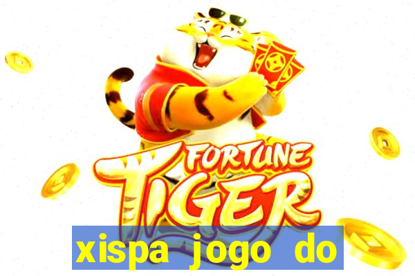 xispa jogo do bicho tabela